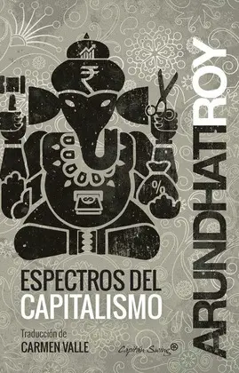 ESPECTROS DEL CAPITALISMO ESPECTROS DEL CAPITALISMO