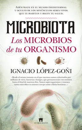 Microbiota. Los Microbios de tu Organismo