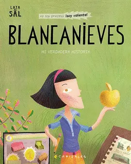 Blancanieves. Mi Historia Verdadera