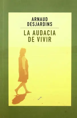 Audacia de Vivir, la