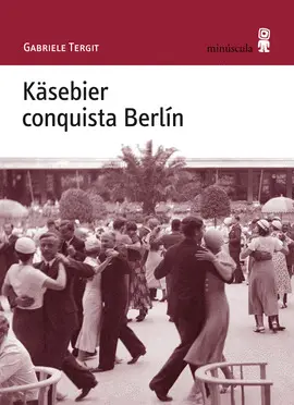 Käsebier Conquista Berlín