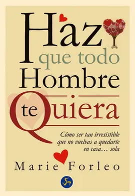 Haz que Todo Hombre te Quiera