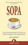 Sopa : una Receta para Potenciar la Cultura y el Trabajo en Equipo en las Organizaciones