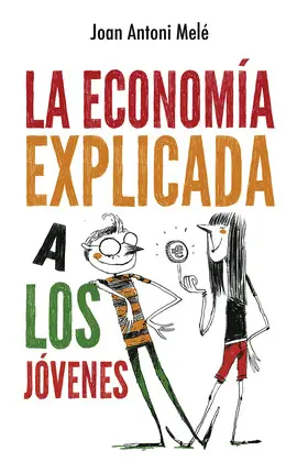 Economía Explicada a los Jovenes, la