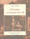 Del Origen y el Progreso del Café