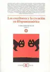 Escritores y la Creacion en Hispanoamerica
