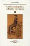 Correspondencia a Eduardo Marquina