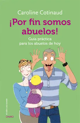 ¡Por Fin Somos Abuelos!