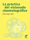 Práctica del Visionado Cinematográfico, la