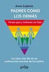 Padres Como los Demás: Parejas Gays y Lesbianas con Hijos