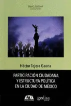 Participación Ciudadana y Estructura Política en la Ciudad de México