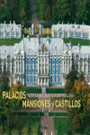 Palacios, Mansiones y Castillos