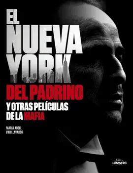 Nueva York del Padrino y Otras Películas de la Mafia, el