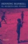 Secreto del Fuego, el