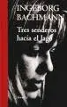 Tres Senderos Hacia el Lago
