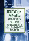 Educación Primaria: Orientaciones y Recursos Metodológicos para una Enseñanza de Calidad
