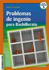 Problemas de Ingenio para Bachillerato