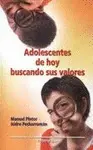 Adolescentes de Hoy Buscando Sus Valores
