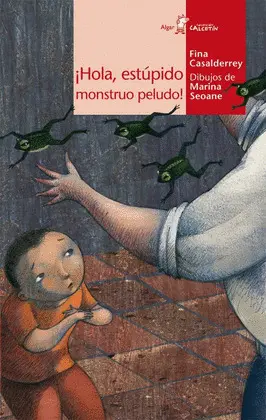 ¡Hola, Estupido Monstruo Peludo!
