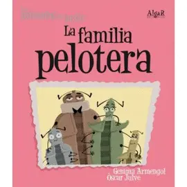 Familia Pelotera, la