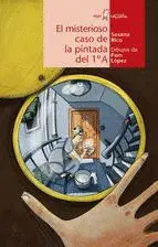 Misterioso Caso de la Pintada del 1° A, el