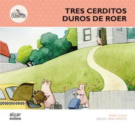 Tres Cerditos Duros de Roer