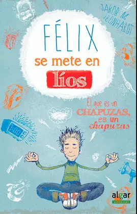 Félix se Mete en Líos