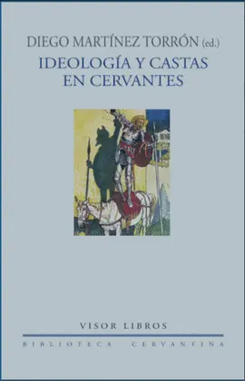 Ideología y Castas en Cervantes
