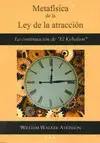 Metafísica de la Ley de la Atracción