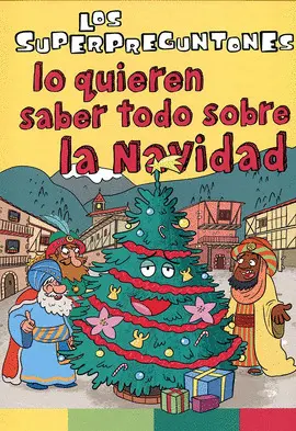 Superpreguntones lo Quieren Saber Todo Sobre la Navidad, los
