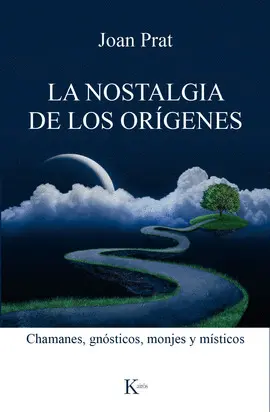 Nostalgia de los Orígenes, la