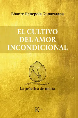 Cultivo del Amor Incondicional, el