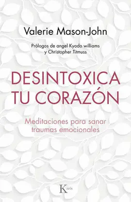 Desintoxica tu Corazón