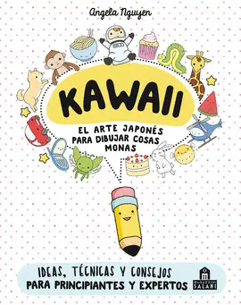 Kawaii. El Arte Japonés de Dibujar Cosas Monas