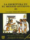 Escritura en el Mexico Antiguo Tomo 1 y 2