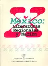 México: Literaturas Regionales y Nación