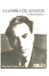 SOMBRA DEL SENADOR, LA