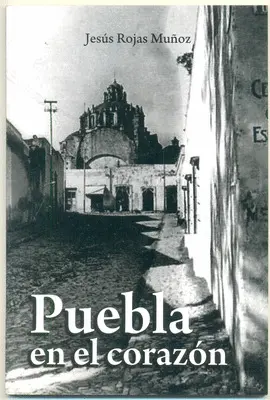 Puebla en el Corazón