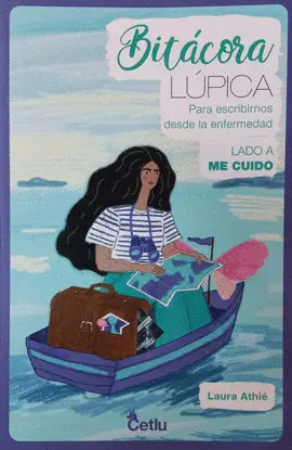 Bitácora Lúpica. Para Escribirnos Desde la Enfermedad