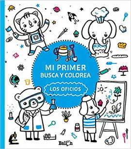 Mi Primer Busca y Colorea. Los Oficios