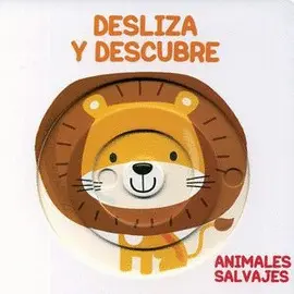 Desliza y Descubre. Animales Salvajes
