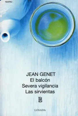 Balcón / Severa Vigilancia / las Sirvientas