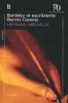 Bartleby el Escribiente / Benito Cereno