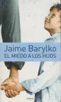 Miedo a los Hijos, el