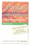 ¿Por qué nos Enfermamos?