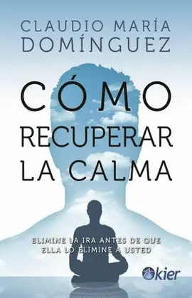 Cómo Recuperar la Calma