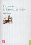 Memoria, la Historia, el Olvido, la