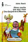 Abran Cancha que Aquí Viene Don Quijote de la Mancha