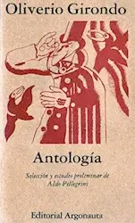 Antologia. Oliverio Girondo
