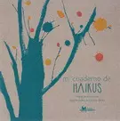 Mi Cuaderno de Haikus